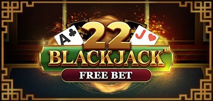 22 Blackjack - Free Bet