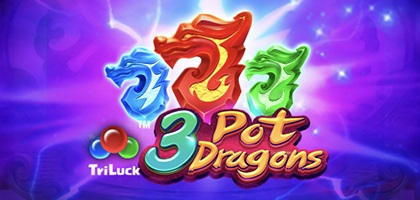 3 Pot Dragons